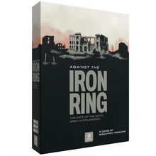 Load image into Gallery viewer, Against the Iron Ring - The fate of the Sixth Army in Stalingrad