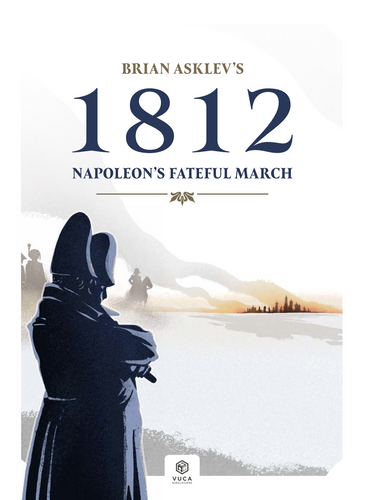 1812 - Napoleon's Fateful March